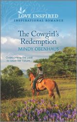 The Cowgirl's Redemption : An Uplifting Inspirational Romance