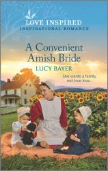 A Convenient Amish Bride : An Uplifting Inspirational Romance