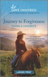 Journey to Forgiveness : An Uplifting Inspirational Romance