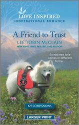 A Friend to Trust : An Uplifting Inspirational Romance