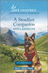 A Steadfast Companion : An Uplifting Inspirational Romance