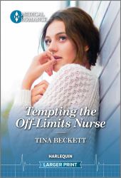 Tempted the Off-Limits Nurse