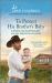 To Protect His Brother's Baby : An Uplifting Inspirational Romance