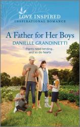 A Father for Her Boys : An Uplifting Inspirational Romance