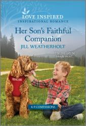 Her Son's Faithful Companion : An Uplifting Inspirational Romance