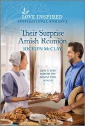 Their Surprise Amish Reunion : An Uplifting Inspirational Romance