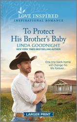 To Protect His Brother's Baby : An Uplifting Inspirational Romance