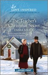 The Teacher's Christmas Secret : An Uplifting Inspirational Romance