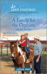 A Family for the Orphans : An Uplifting Inspirational Romance