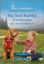 Her Son's Faithful Companion : An Uplifting Inspirational Romance