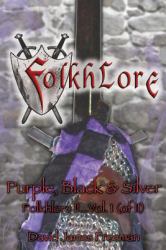 Folkhlore, Book-II ... Vol. I (of II) : ... Purple, Black, and Silver