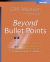 Beyond Bullet Points : Using Microsoft PowerPoint to Create Presentations That Inform, Motivate, and Inspire