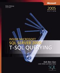 Inside Microsoft® SQL Server 2005 : T-SQL Querying