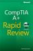 CompTIA A+ Rapid Review (Exam 220-801 and Exam 220-802)