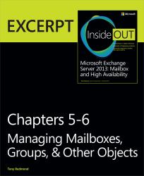 Managing Mailboxes, Groups, and Other Objects : Excerpt from Microsoft Exchange Server 2013