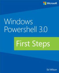 Windows PowerShell 3.0 First Steps