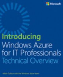 Introducing Windows Azure for IT Professionals