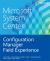 Microsoft System Center : Configuration Manager Field Experience