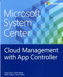 Microsoft System Center : Cloud Management with App Controller