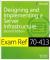 Exam Ref 70-413 Designing and Implementing a Server Infrastructure (MCSE)