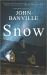 Snow : A Novel