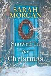 Snowed in for Christmas : A Novel