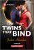 The Twins That Bind