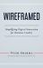 WIREFRAMED : Simplifying Digital Innovation for Business Leaders