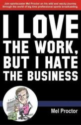 Love the Work, but Hate the Business