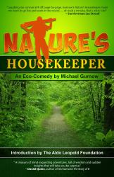 Nature's Housekeeper : An Eco-Comedy