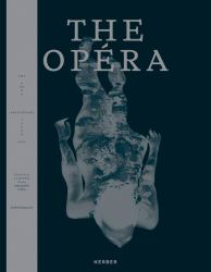 The Opéra : Anniversary Issue: Best of Classic and Contemporary Nude Photography