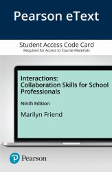 Interactions : Collaboration Skills for School Professionals -- Pearson eText