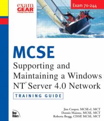 MCSE Training Guide : Supporting and Maintaining a Windows NT Server 4.0 Network