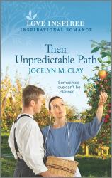 Their Unpredictable Path : An Uplifting Inspirational Romance