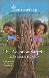 The Adoption Surprise : An Uplifting Inspirational Romance