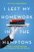 I Left My Homework in the Hamptons : A Tutor's Travels among the One Percent