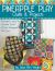 Pineapple Play Quilts and Projects : 14 Projects Using the Creative Grids(R) 10-Inch Pineapple Trim Tool