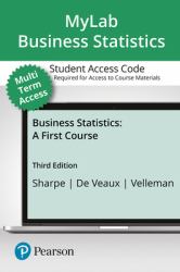 MyLab Statistics with Pearson eText for Business Statistics -- 24-Month Standalone Access Car : A First Course