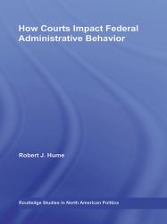 How Courts Impact Federal Administrative Behavior