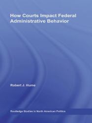 How Courts Impact Federal Administrative Behavior