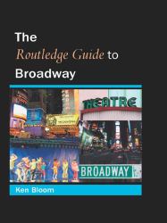 Routledge Guide to Broadway