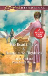 The Road to Love and Hearts in the Highlands