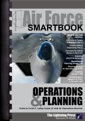 (AFOPS2) Air Force Operations and Planning SMARTbook, 2nd Ed : Guide to Curtis E. Lemay Center and Joint Air Operations Doctrine