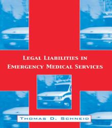 Legal Liabilities in Emergency Medical Services