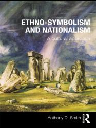 Ethno-symbolism and Nationalism