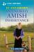 An Unlikely Amish Inheritance : An Uplifting Inspirational Romance