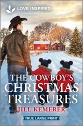 The Cowboy's Christmas Treasures : An Uplifting Inspirational Romance