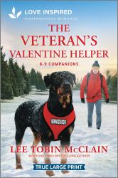 The Veteran's Valentine Helper : An Uplifting Inspirational Romance