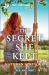 The Secret She Kept : An Uplifting Inspirational Romance