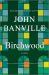 Birchwood : A Novel